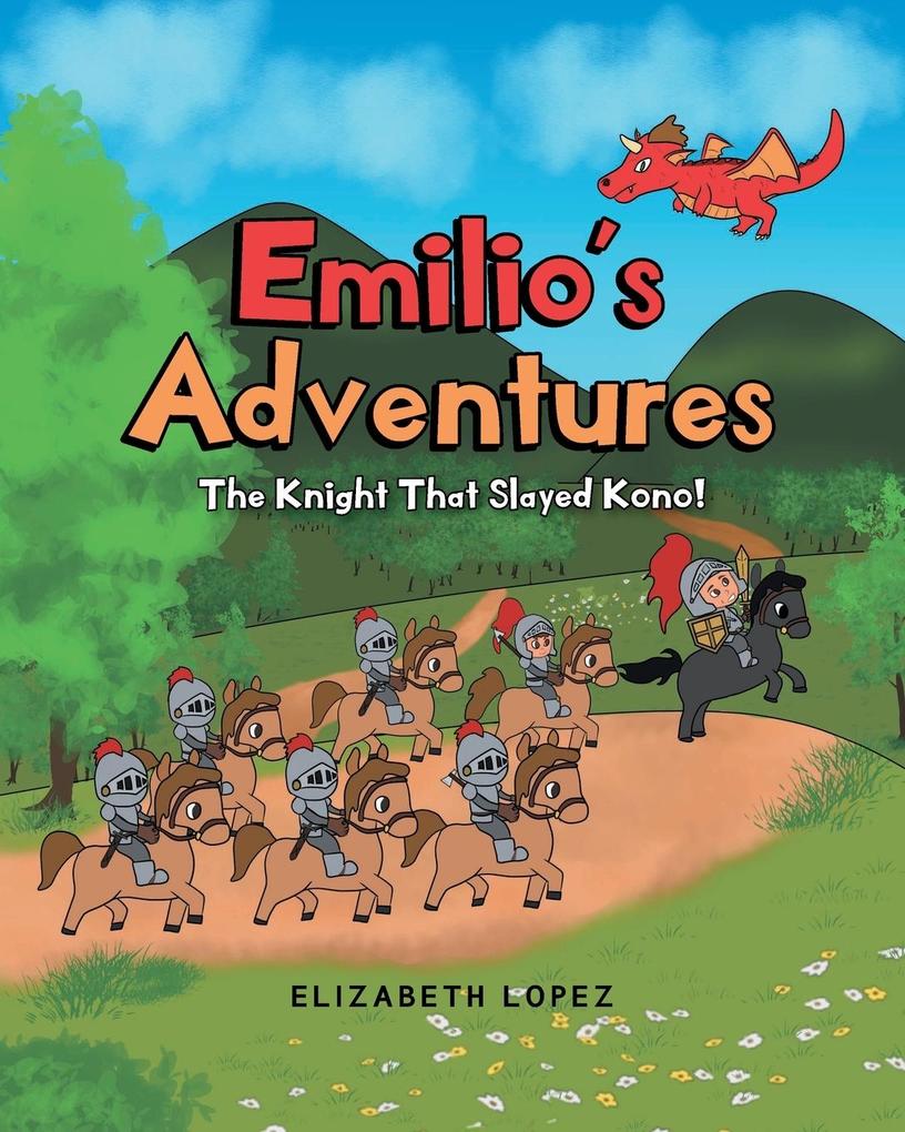 Emilio‘s Adventures: The Knight That Slayed Kono!