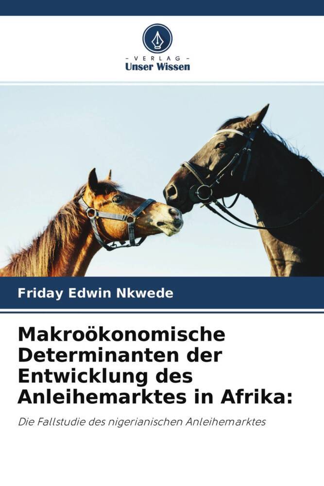 Makroökonomische Determinanten der Entwicklung des Anleihemarktes in Afrika: