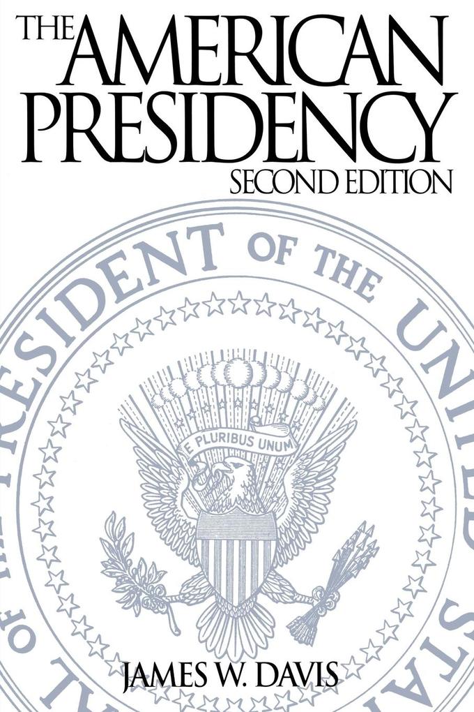 The American Presidency