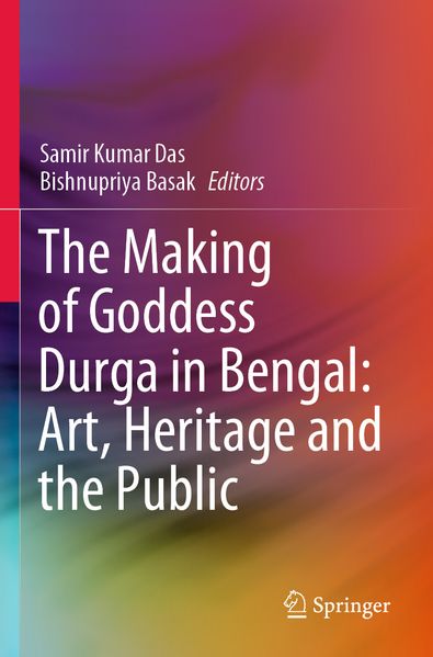 The Making of Goddess Durga in Bengal: Art Heritage and the Public
