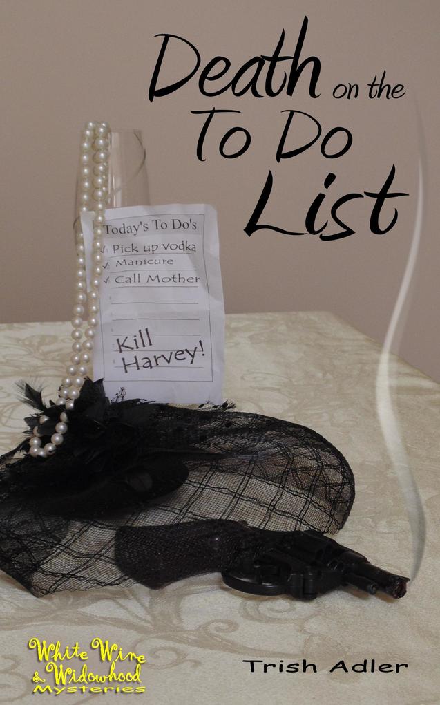 Death on the To-Do List (White Wine and Widowhood #1)