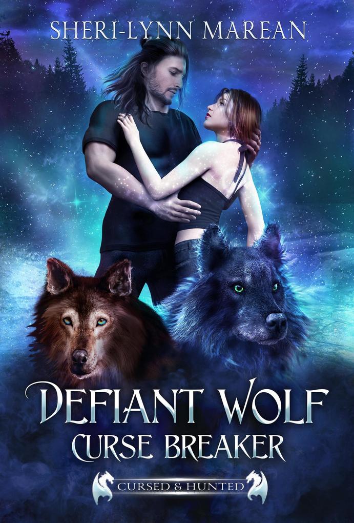 Defiant Wolf; Curse Breaker (Cursed & Hunted #8)