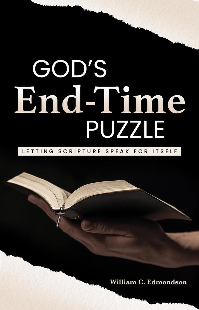 God's End-Time Puzzle - William C. Edmondson