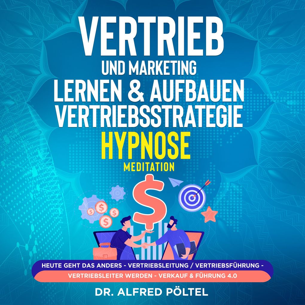 Vertrieb und Marketing lernen & aufbauen - Vertriebsstrategie (Hypnose / Meditation)
