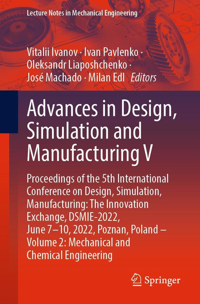 Advances in Design Simulation and Manufacturing V