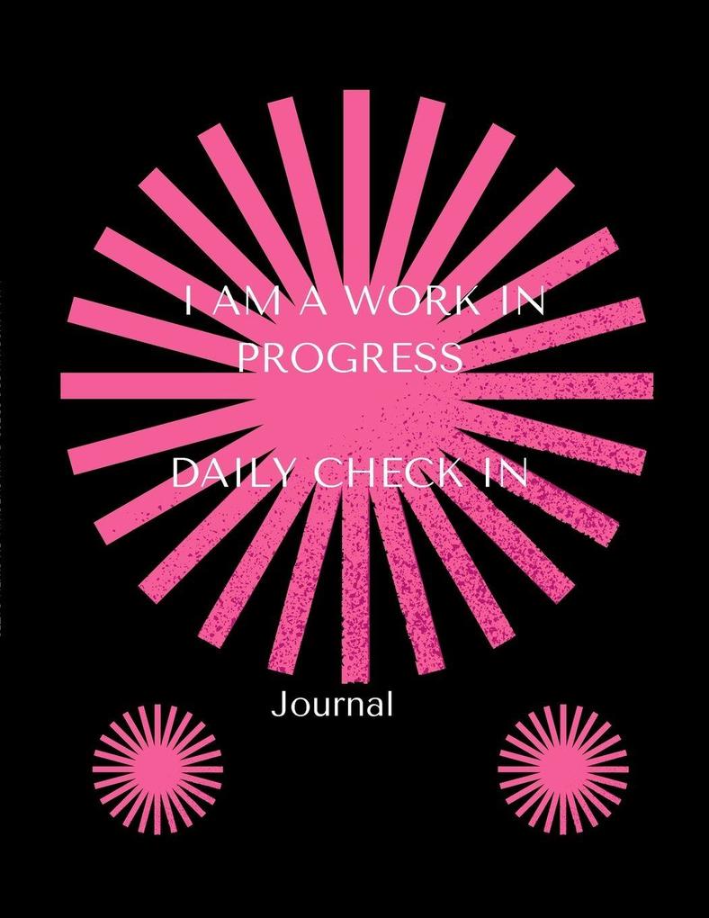 I AM A WORK IN PROGRESS