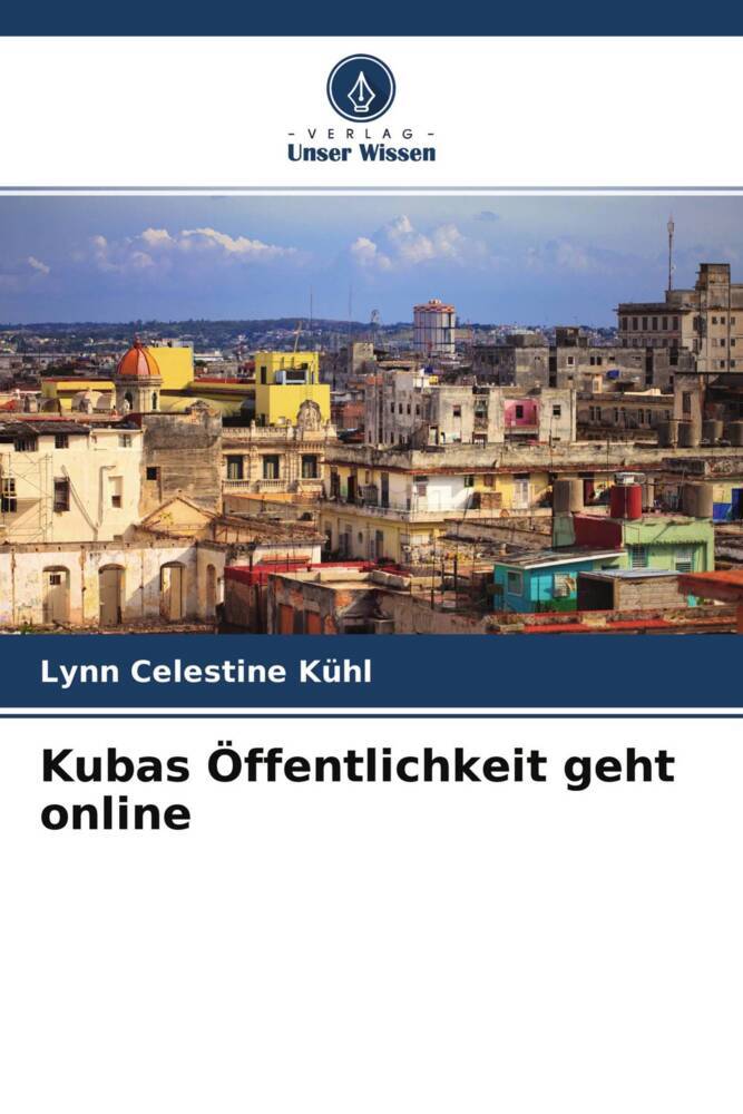 Kubas Öffentlichkeit geht online