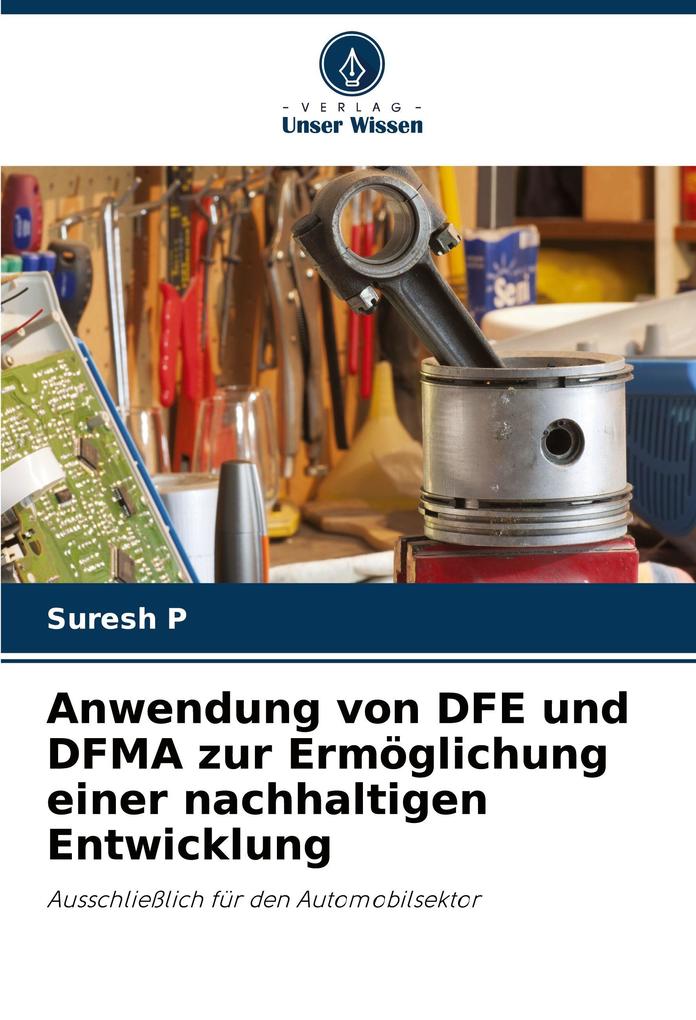 Anwendung von DFE und DFMA zur Ermöglichung einer nachhaltigen Entwicklung