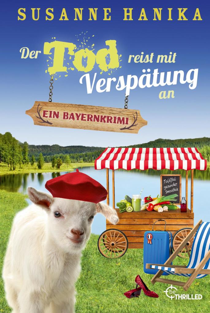 Der Tod reist mit Verspätung an