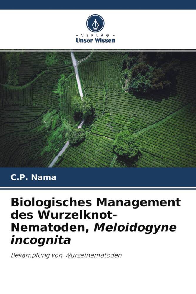 Biologisches Management des Wurzelknot-Nematoden Meloidogyne incognita