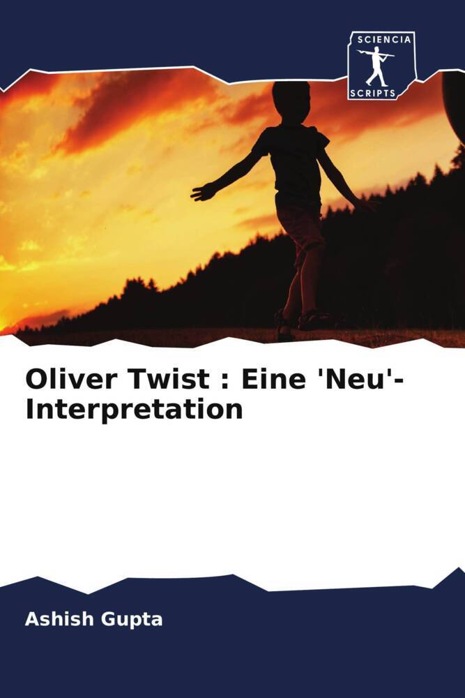 Oliver Twist : Eine ‘Neu‘-Interpretation
