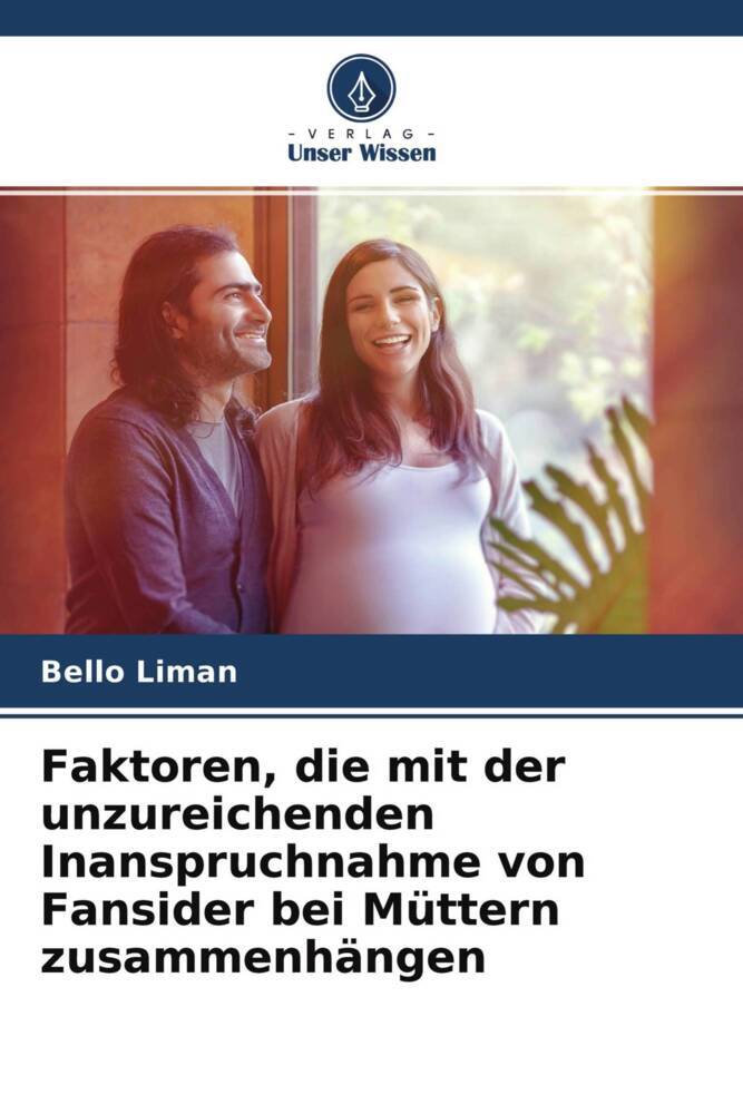 Faktoren die mit der unzureichenden Inanspruchnahme von Fansider bei Müttern zusammenhängen