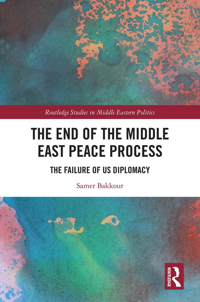 The End of the Middle East Peace Process