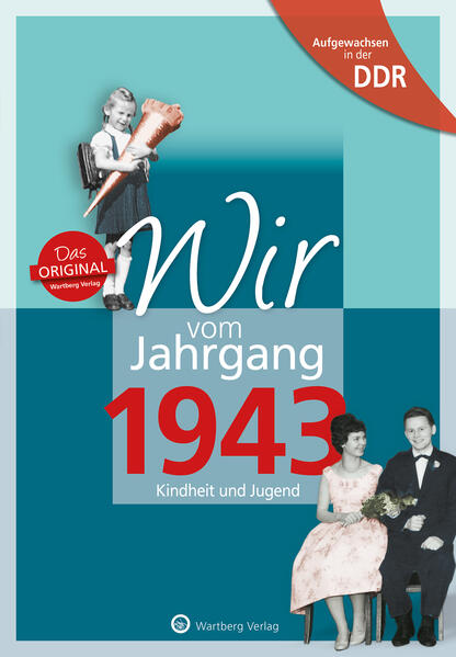 Image of Aufgewachsen in der DDR - Wir vom Jahrgang 1943