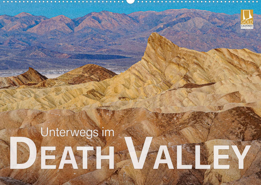 Unterwegs im Death Valley (Wandkalender 2023 DIN A2 quer) - Dieter Wilczek