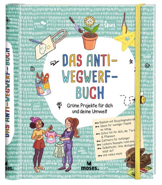 moses. - Das Anti-Wegwerf-Buch