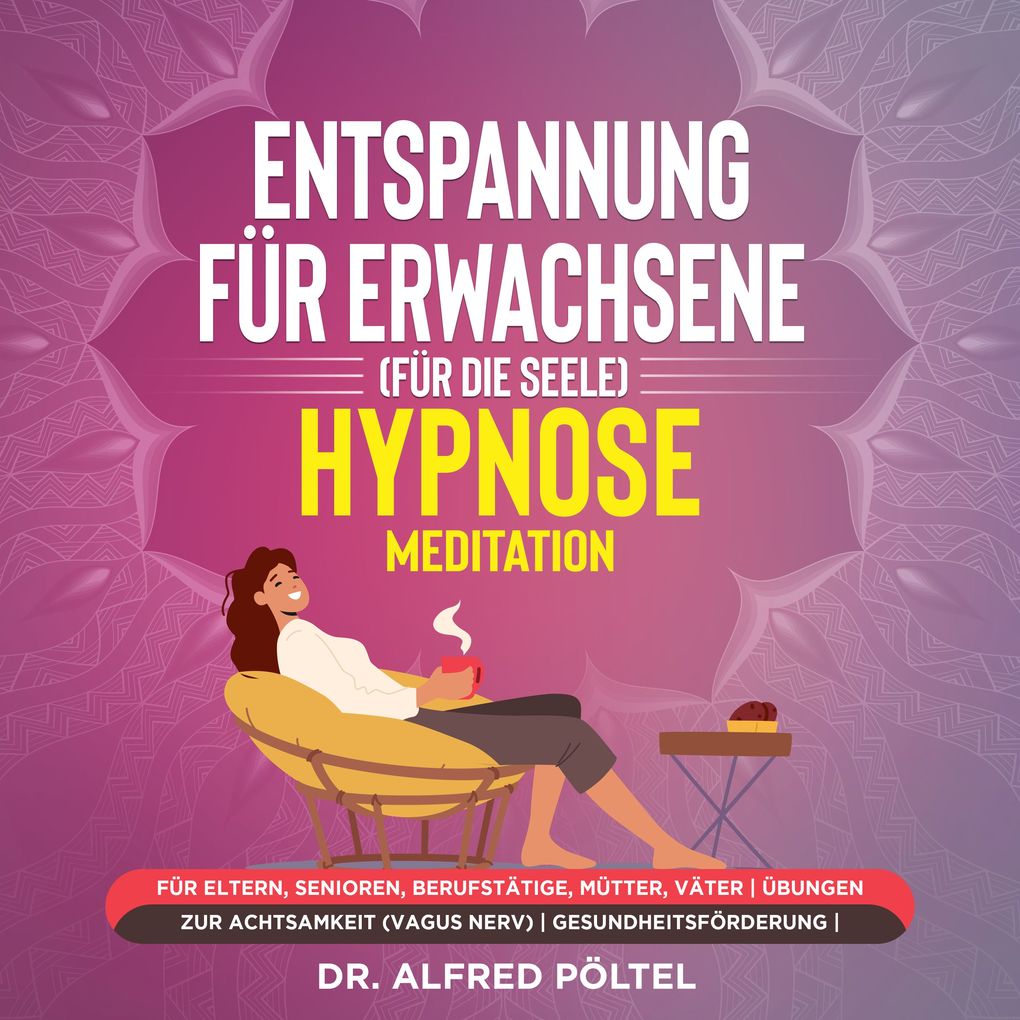 Entspannung für Erwachsene (für die Seele) - Hypnose / Meditation