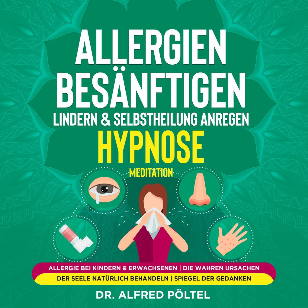 Allergien besänftigen lindern & Selbstheilung anregen - Hypnose / Meditation
