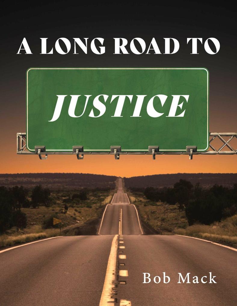 A Long Road to Justice