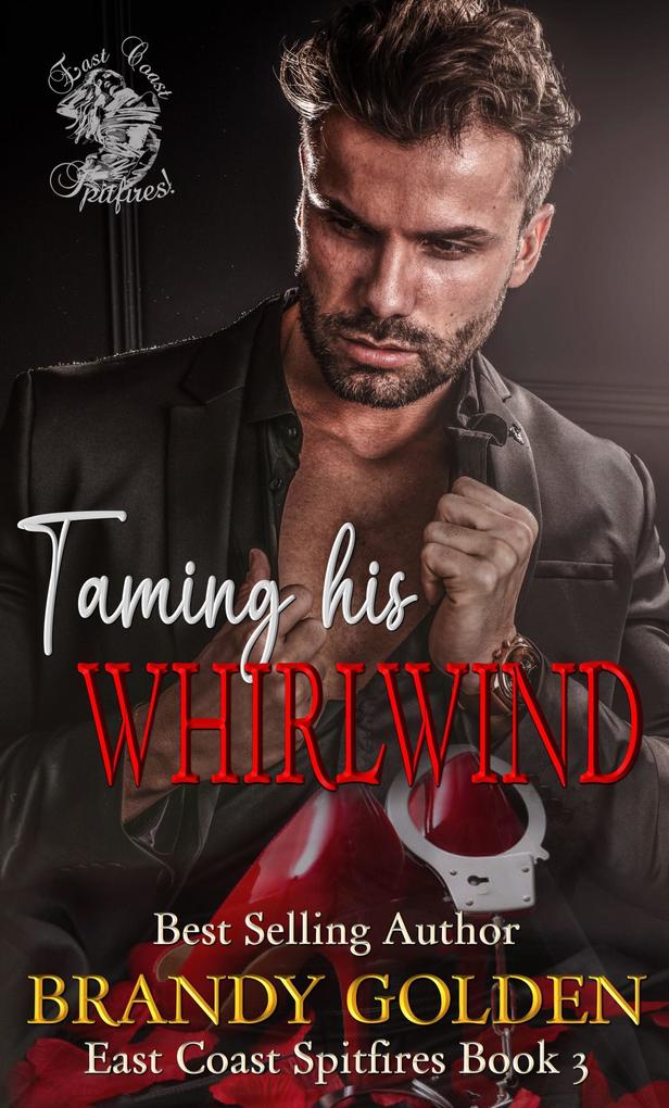 Taming His Whirlwind (East Coast Spitfires #3)