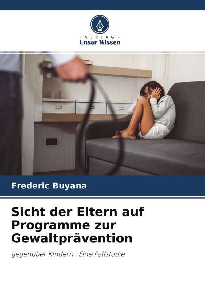 Sicht der Eltern auf Programme zur Gewaltprävention