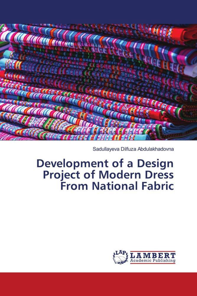 Development of a Design Project of Modern Dress From National Fabric