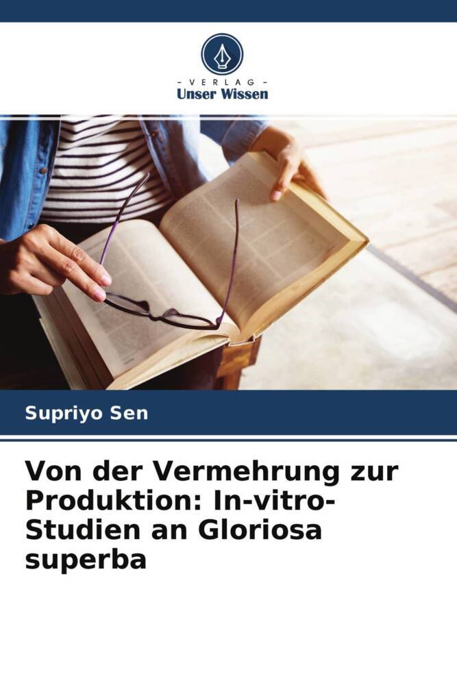 Von der Vermehrung zur Produktion: In-vitro-Studien an Gloriosa superba