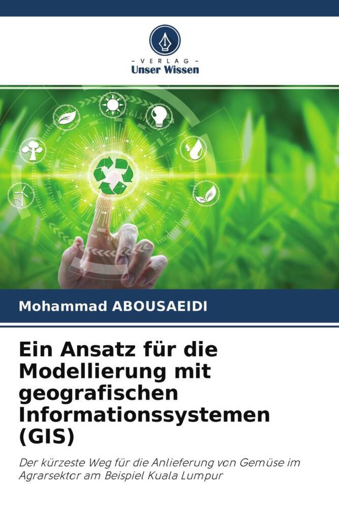 Ein Ansatz für die Modellierung mit geografischen Informationssystemen (GIS)