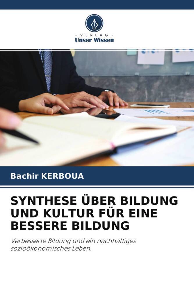 SYNTHESE ÜBER BILDUNG UND KULTUR FÜR EINE BESSERE BILDUNG