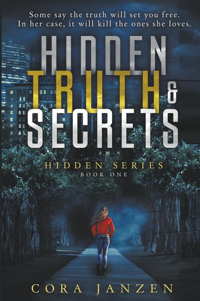 Hidden Truth & Secrets (Hidden #1)