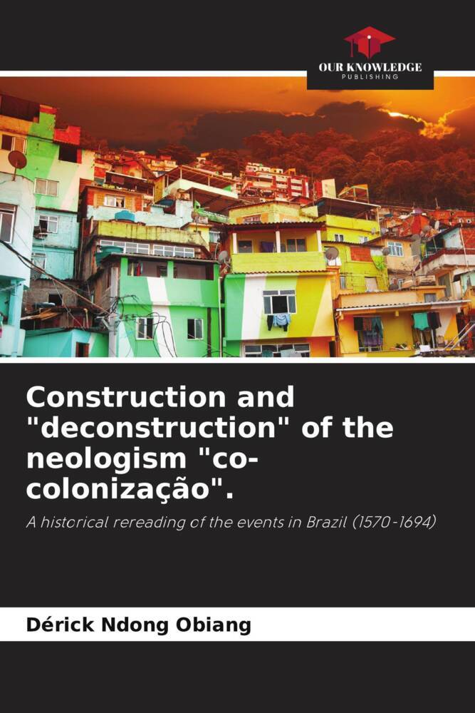 Construction and 'deconstruction' of the neologism 'co-colonização'.
