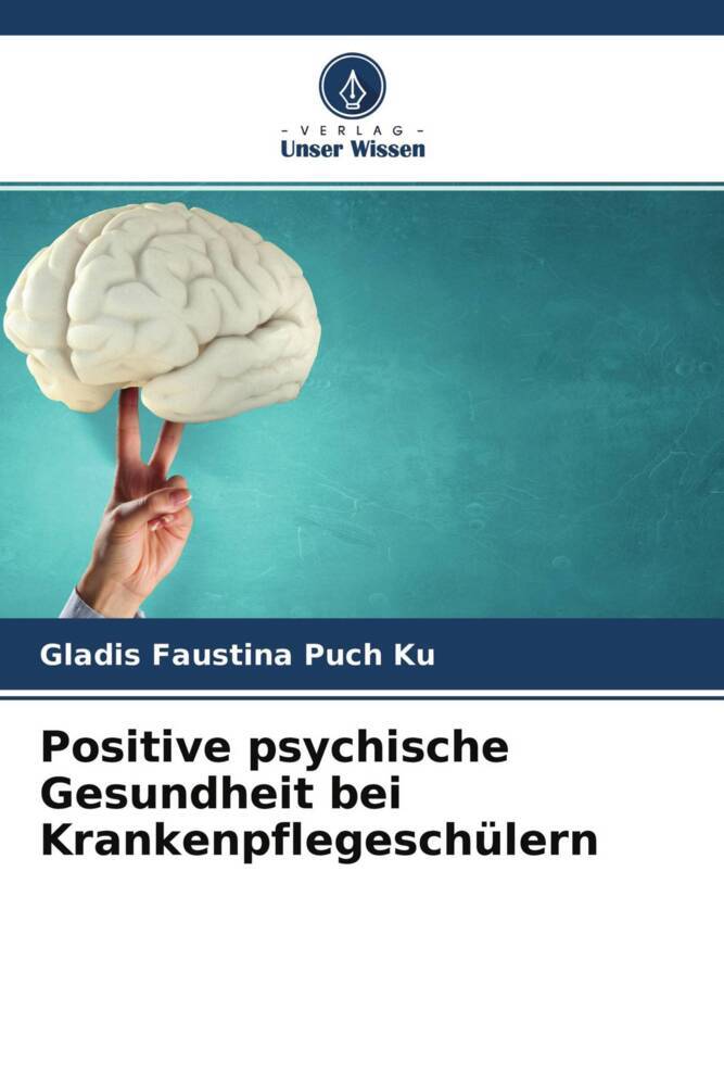 Positive psychische Gesundheit bei Krankenpflegeschülern