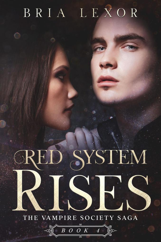 Red System Rises (The Vampire Society Saga #4)