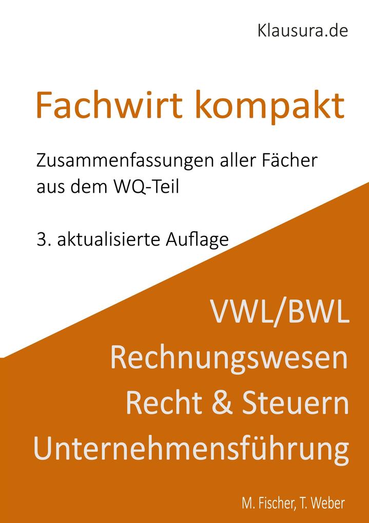 Zusammenfassung zur Prüfungsvorbereitung Fachwirt