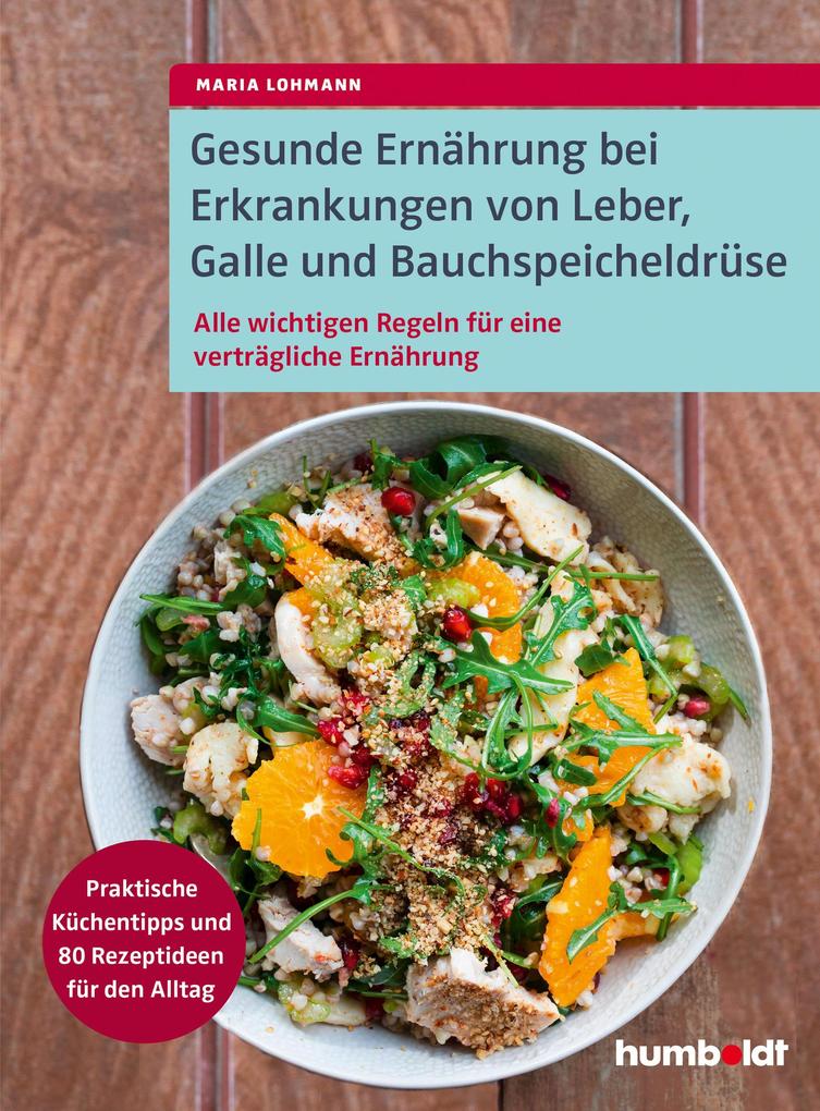Gesunde Ernährung bei Erkrankungen von Leber Galle und Bauchspeicheldrüse