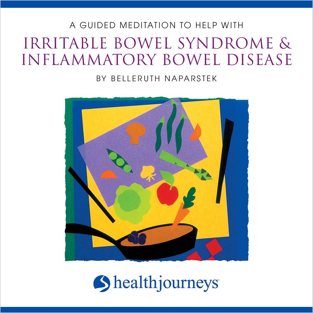 A Guided Meditation To Help With Irritable Bowel Syndrome & Inflammatory Bowel Disease