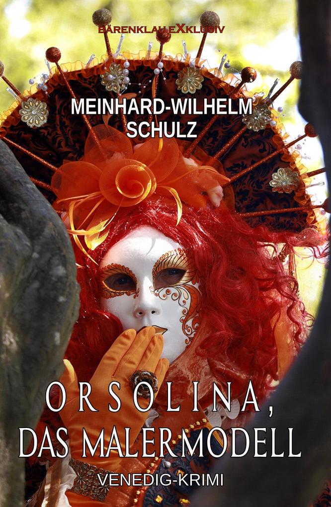 Orsolina das Malermodell - Ein Venedig-Krimi mit Detektiv Volpe