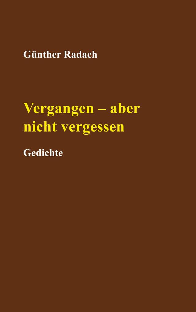 Image of Vergangen - aber nicht vergessen