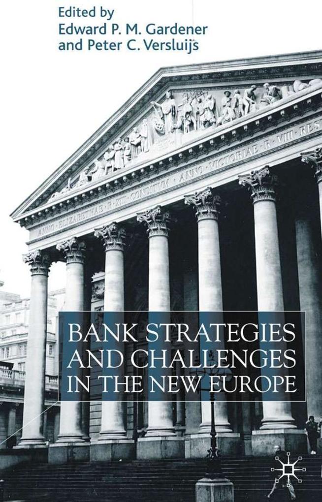 Bank Strategies and Challenges in the New Europe