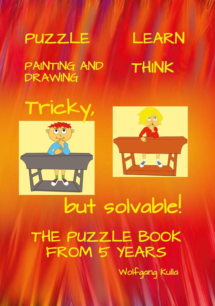 Tricky but solvable! The puzzle book from 5 years!
