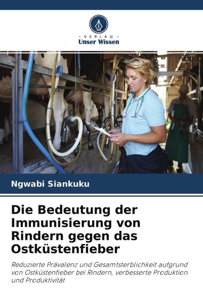 Die Bedeutung der Immunisierung von Rindern gegen das Ostküstenfieber