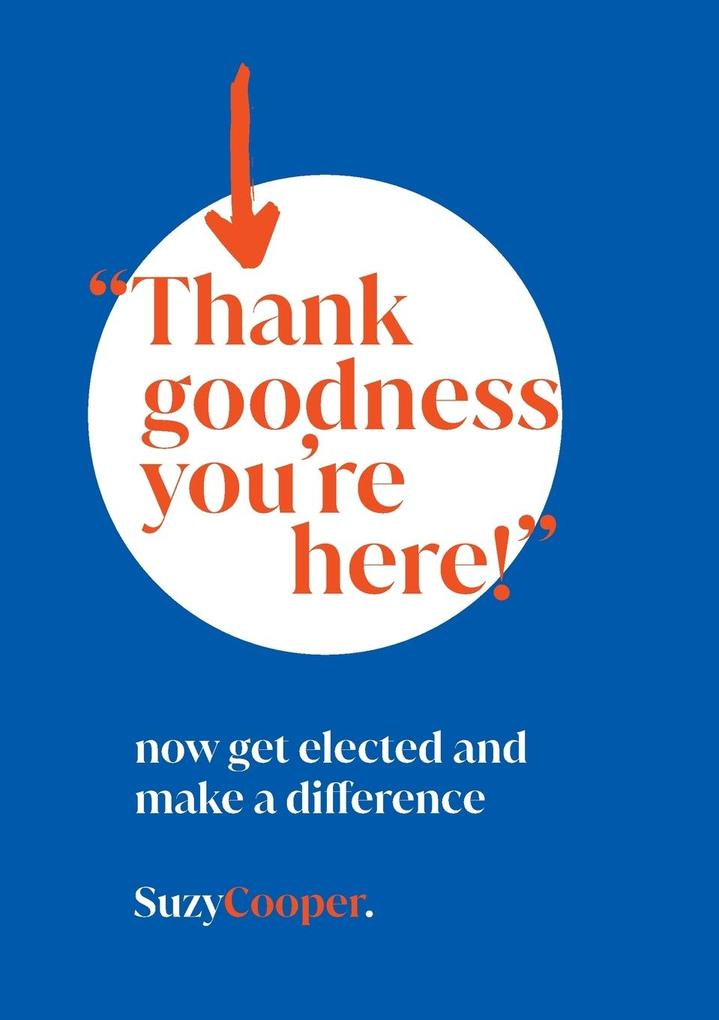 'Thank Goodness You're Here'