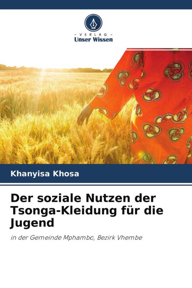 Der soziale Nutzen der Tsonga-Kleidung für die Jugend