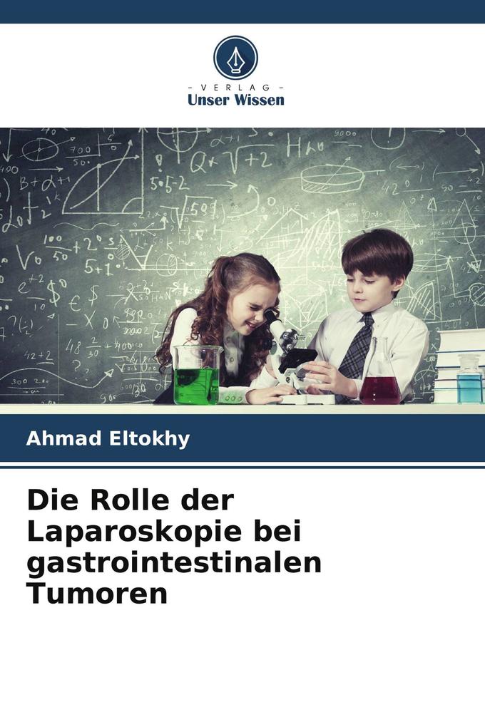 Die Rolle der Laparoskopie bei gastrointestinalen Tumoren
