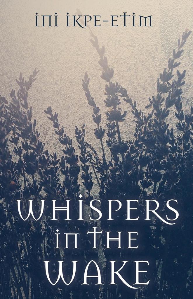 WHISPERS IN THE WAKE