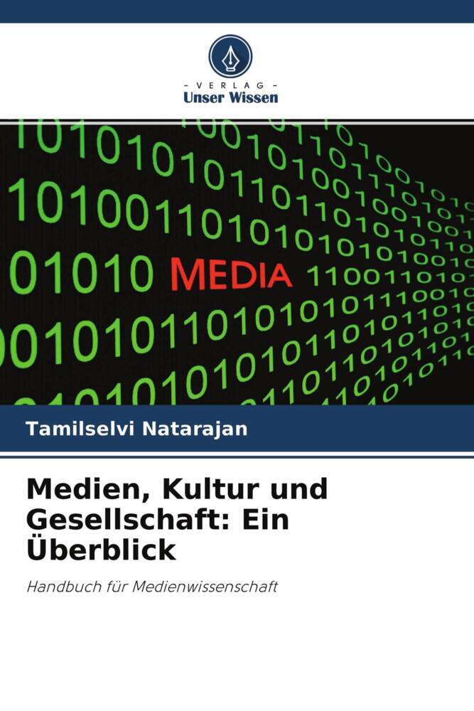 Medien Kultur und Gesellschaft: Ein Überblick