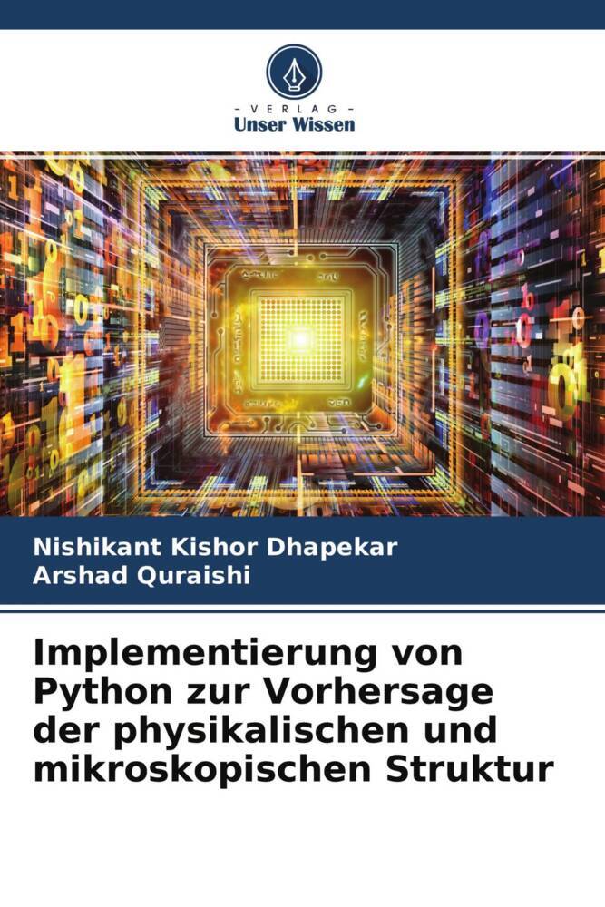 Implementierung von Python zur Vorhersage der physikalischen und mikroskopischen Struktur