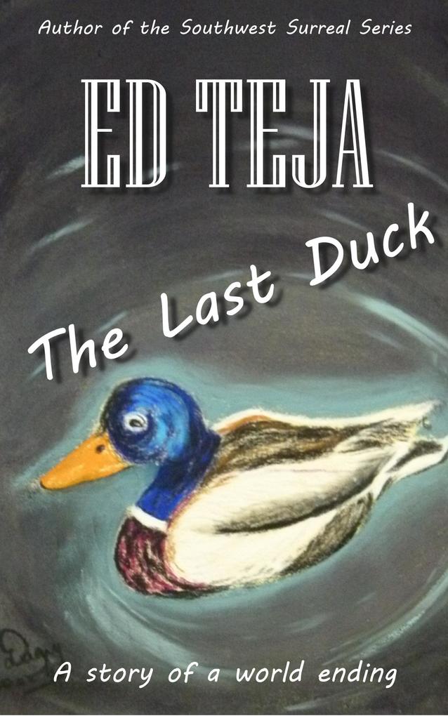 The Last Duck