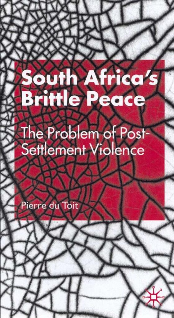 South Africa‘s Brittle Peace