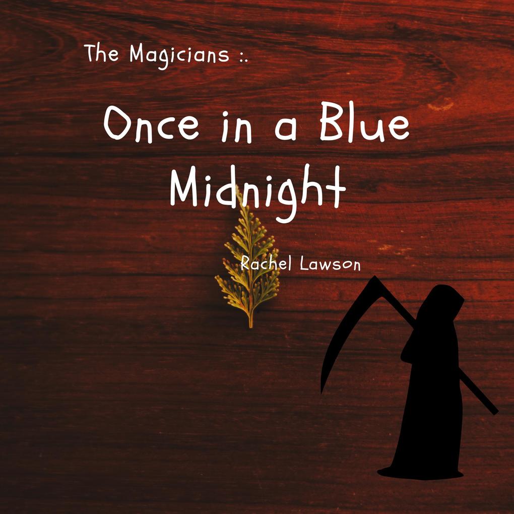 Once In a Blue Midnight (The Magicians #1)